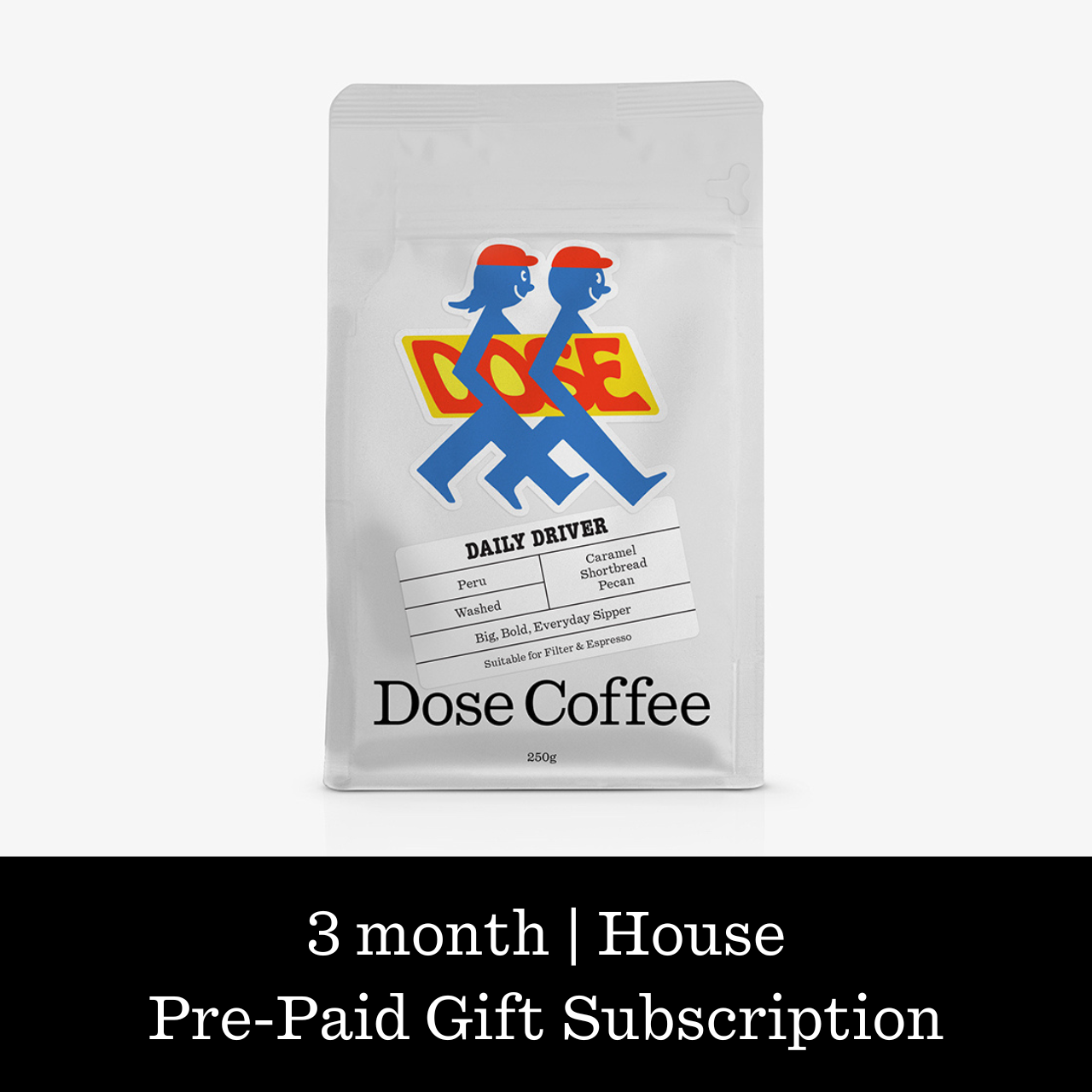 3 Month | House | Pre-Paid Gift Subscription